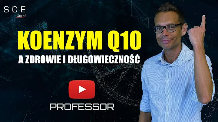Załaduj film: Koenzym Q10 a zdrowie i długowieczność - Professor odc. 62